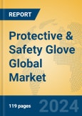 Protective & Safety Glove Global Market Insights 2024, Analysis and Forecast to 2029, by Manufacturers, Regions, Technology, Application, Product Type- Product Image