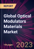 Global Optical Modulators Materials Market 2023-2027- Product Image