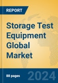 Storage Test Equipment Global Market Insights 2024, Analysis and Forecast to 2029, by Market Participants, Regions, Technology, Application- Product Image