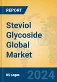 Steviol Glycoside Global Market Insights 2024, Analysis and Forecast to 2029, by Manufacturers, Regions, Technology, Application- Product Image