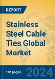 Stainless Steel Cable Ties Global Market Insights 2024, Analysis and Forecast to 2029, by Manufacturers, Regions, Technology, Application, Product Type- Product Image