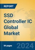 SSD Controller IC Global Market Insights 2024, Analysis and Forecast to 2029, by Manufacturers, Regions, Technology, Application- Product Image