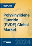 Polyvinylidene Fluoride (PVDF) Global Market Insights 2024, Analysis and Forecast to 2029, by Manufacturers, Regions, Technology, Application, Product Type- Product Image