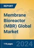 Membrane Bioreactor (MBR) Global Market Insights 2024, Analysis and Forecast to 2029, by Manufacturers, Regions, Technology, Application, Product Type- Product Image