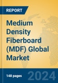 Medium Density Fiberboard (MDF) Global Market Insights 2024, Analysis and Forecast to 2029, by Manufacturers, Regions, Technology, Application- Product Image