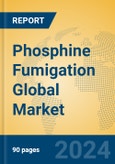 Phosphine Fumigation Global Market Insights 2024, Analysis and Forecast to 2029, by Manufacturers, Regions, Technology, Application- Product Image