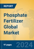 Phosphate Fertilizer Global Market Insights 2024, Analysis and Forecast to 2029, by Manufacturers, Regions, Technology, Application, Product Type- Product Image