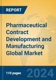 Pharmaceutical Contract Development and Manufacturing Global Market Insights 2024, Analysis and Forecast to 2029, by Market Participants, Regions, Technology, Product Type- Product Image