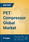 PET Compressor Global Market Insights 2024, Analysis and Forecast to 2029, by Manufacturers, Regions, Technology, Product Type - Product Thumbnail Image
