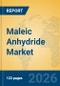 Maleic Anhydride Market Insights, Analysis and Forecast 2026-2031 - Product Thumbnail Image