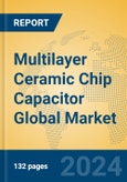 Multilayer Ceramic Chip Capacitor Global Market Insights 2024, Analysis and Forecast to 2029, by Manufacturers, Regions, Technology, Application- Product Image