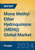Mono Methyl Ether Hydroquinone (MEHQ) Global Market Insights 2024, Analysis and Forecast to 2029, by Manufacturers, Regions, Technology, Application- Product Image