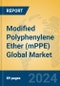 Modified Polyphenylene Ether (mPPE) Global Market Insights 2024, Analysis and Forecast to 2029, by Manufacturers, Regions, Technology, Application - Product Thumbnail Image