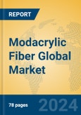 Modacrylic Fiber Global Market Insights 2024, Analysis and Forecast to 2029, by Manufacturers, Regions, Technology, Application- Product Image