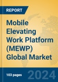 Mobile Elevating Work Platform (MEWP) Global Market Insights 2024, Analysis and Forecast to 2029, by Manufacturers, Regions, Technology, Product Type- Product Image