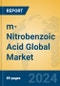 m-Nitrobenzoic Acid Global Market Insights 2024, Analysis and Forecast to 2029, by Manufacturers, Regions, Technology, Application - Product Image