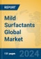 Mild Surfactants Global Market Insights 2024, Analysis and Forecast to 2029, by Manufacturers, Regions, Technology, Application, Product Type - Product Image