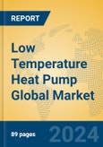 Low Temperature Heat Pump Global Market Insights 2024, Analysis and Forecast to 2029, by Manufacturers, Regions, Technology, Application- Product Image