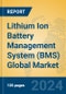 Lithium Ion Battery Management System (BMS) Global Market Insights 2024, Analysis and Forecast to 2029, by Manufacturers, Regions, Technology, Application - Product Image