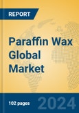 Paraffin Wax Global Market Insights 2024, Analysis and Forecast to 2029, by Manufacturers, Regions, Technology, Application- Product Image