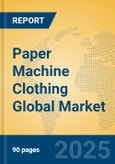 Paper Machine Clothing Global Market Insights 2025, Analysis and Forecast to 2030, by Market Participants, Regions, Technology, Product Type- Product Image