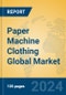 Paper Machine Clothing Global Market Insights 2024, Analysis and Forecast to 2029, by Manufacturers, Regions, Technology, Application - Product Thumbnail Image