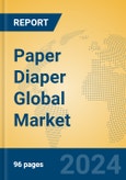 Paper Diaper Global Market Insights 2024, Analysis and Forecast to 2029, by Manufacturers, Regions, Technology, Application- Product Image