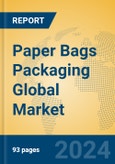 Paper Bags Packaging Global Market Insights 2024, Analysis and Forecast to 2029, by Manufacturers, Regions, Technology, Application, Product Type- Product Image