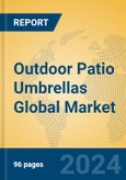 Outdoor Patio Umbrellas Global Market Insights 2024, Analysis and Forecast to 2029, by Manufacturers, Regions, Technology, Product Type- Product Image