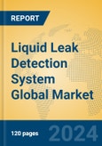 Liquid Leak Detection System Global Market Insights 2024, Analysis and Forecast to 2029, by Manufacturers, Regions, Technology, Application- Product Image