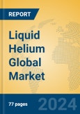 Liquid Helium Global Market Insights 2024, Analysis and Forecast to 2029, by Manufacturers, Regions, Technology, Application- Product Image