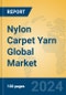 Nylon Carpet Yarn Global Market Insights 2023, Analysis and Forecast to 2028, by Manufacturers, Regions, Technology, Application, Product Type - Product Thumbnail Image