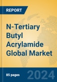 N-Tertiary Butyl Acrylamide Global Market Insights 2024, Analysis and Forecast to 2029, by Manufacturers, Regions, Technology, Application- Product Image