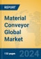 Material Conveyor Global Market Insights 2024, Analysis and Forecast to 2029, by Manufacturers, Regions, Technology, Application - Product Thumbnail Image