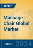 Massage Chair Global Market Insights 2024, Analysis and Forecast to 2029, by Manufacturers, Regions, Technology, Application, Product Type- Product Image