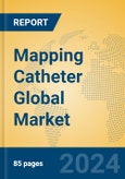 Mapping Catheter Global Market Insights 2024, Analysis and Forecast to 2029, by Manufacturers, Regions, Technology, Product Type- Product Image