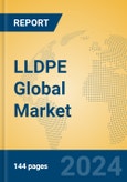 LLDPE Global Market Insights 2024, Analysis and Forecast to 2029, by Manufacturers, Regions, Technology, Application, Product Type- Product Image