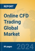 Online CFD Trading Global Market Insights 2024, Analysis and Forecast to 2029, by Market Participants, Regions, Technology, Application, Product Type- Product Image