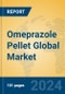 Omeprazole Pellet Global Market Insights 2023, Analysis and Forecast to 2028, by Manufacturers, Regions, Technology, Application - Product Image