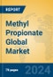 Methyl Propionate Global Market Insights 2024, Analysis and Forecast to 2029, by Manufacturers, Regions, Technology, Application - Product Image