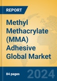 Methyl Methacrylate (MMA) Adhesive Global Market Insights 2024, Analysis and Forecast to 2029, by Manufacturers, Regions, Technology, Application- Product Image