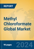 Methyl Chloroformate Global Market Insights 2024, Analysis and Forecast to 2029, by Manufacturers, Regions, Technology, Application- Product Image