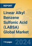 Linear Alkyl Benzene Sulfonic Acid (LABSA) Global Market Insights 2024, Analysis and Forecast to 2029, by Manufacturers, Regions, Technology, Application- Product Image