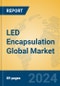 LED Encapsulation Global Market Insights 2024, Analysis and Forecast to 2029, by Manufacturers, Regions, Technology, Application - Product Thumbnail Image