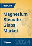 Magnesium Stearate Global Market Insights 2024, Analysis and Forecast to 2029, by Manufacturers, Regions, Technology, Application- Product Image