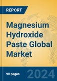 Magnesium Hydroxide Paste Global Market Insights 2024, Analysis and Forecast to 2029, by Manufacturers, Regions, Technology, Application- Product Image