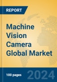 Machine Vision Camera Global Market Insights 2024, Analysis and Forecast to 2029, by Manufacturers, Regions, Technology, Application, Product Type- Product Image