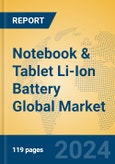 Notebook & Tablet Li-Ion Battery Global Market Insights 2024, Analysis and Forecast to 2029, by Manufacturers, Regions, Technology, Product Type- Product Image