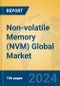 Non-volatile Memory (NVM) Global Market Insights 2024, Analysis and Forecast to 2029, by Manufacturers, Regions, Technology, Application - Product Thumbnail Image