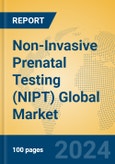 Non-Invasive Prenatal Testing (NIPT) Global Market Insights 2024, Analysis and Forecast to 2029, by Market Participants, Regions, Technology, Product Type- Product Image